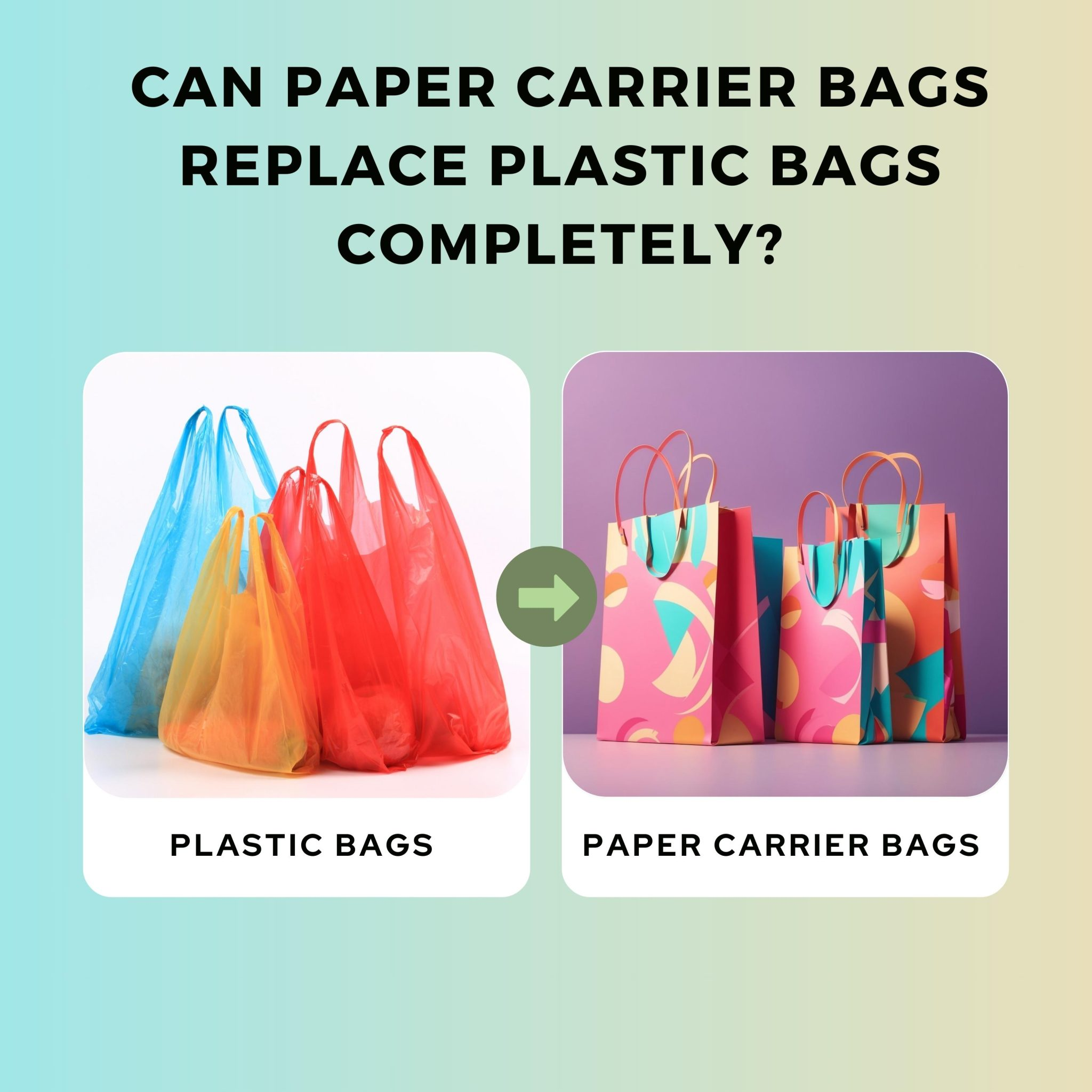 Comparison of plastic bags and colorful paper carrier bags