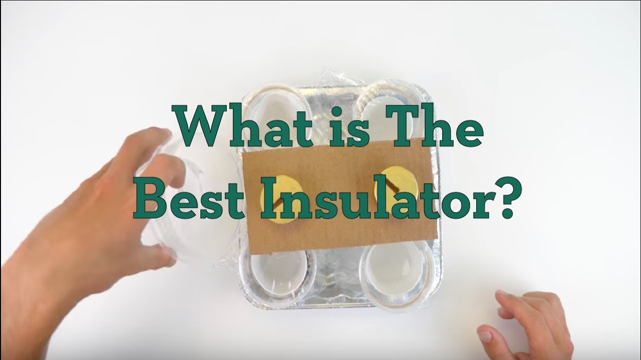 Experiment setup asking what is the best insulator